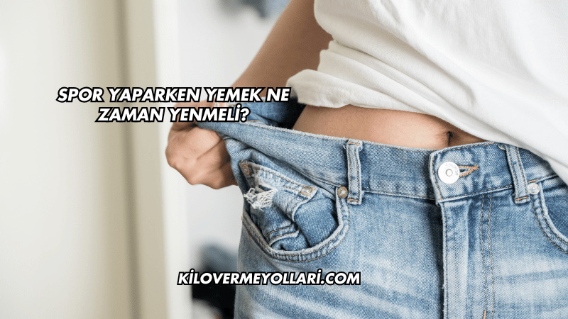 Spor Yaparken Yemek Ne Zaman Yenmeli?