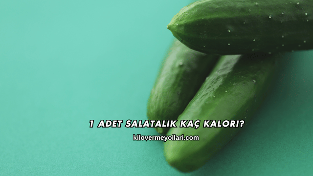 1 Adet Salatalık Kaç Kalori?