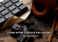 1 Kare Bitter Çikolata Kaç Kalori?