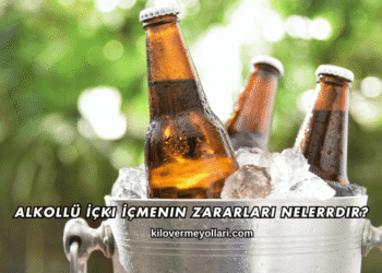 Alkollü İçki İçmenin Zararları Nelerrdir?