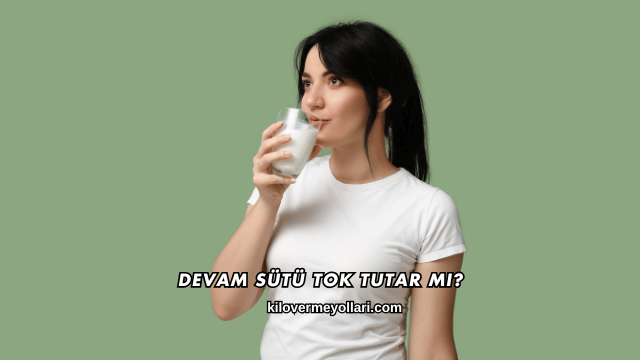 Devam Sütü Tok Tutar mı?