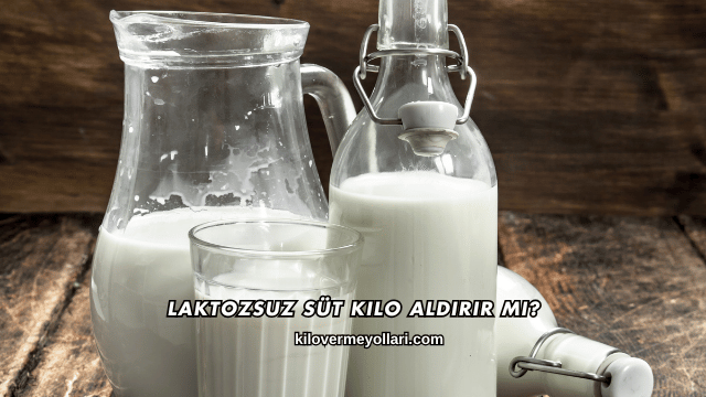 Laktozsuz Süt Kilo Aldırır mı?