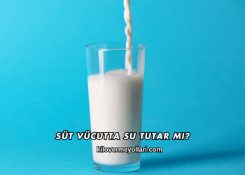 Süt Vücutta Su Tutar mı?