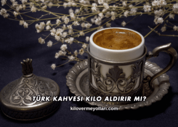 Türk Kahvesi Kilo Aldırır mı?