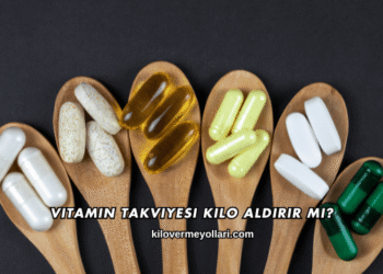 Vitamin Takviyesi Kilo Aldırır mı?